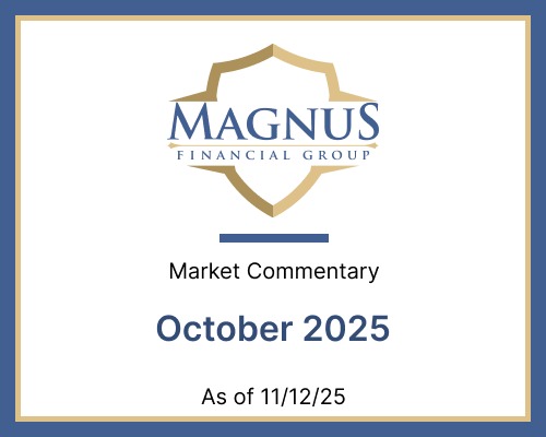 Magnus Financial Group Market Commentary October 2025